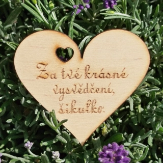 Dřevěná placka - srdce 7,5 cm - Za tvé krásné vysvědčení, šikulko.